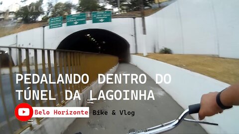 Pedalando dentro do Túnel da Lagoinha em Belo Horizonte/ BIKE & VLOG #79