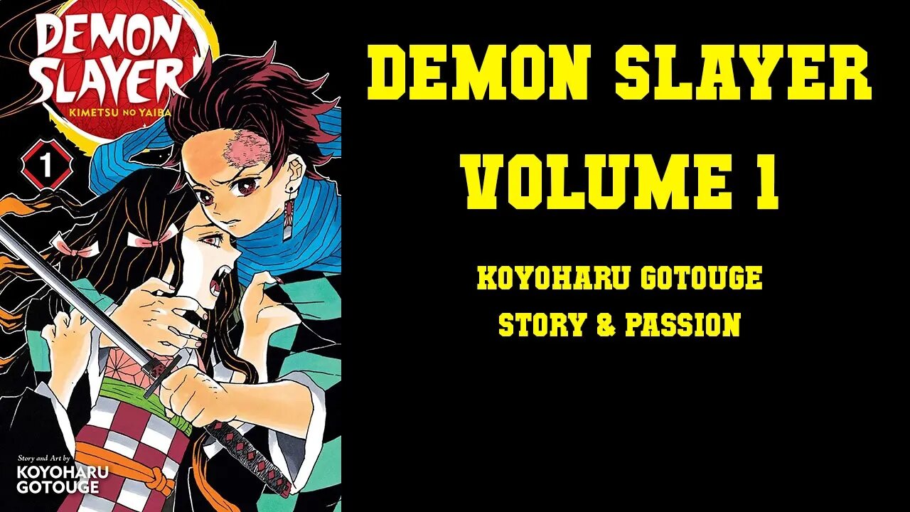 Demon Slayer - Koyoharu Gotouge [STORY & PASSION OVER FADS & SCHEMES]