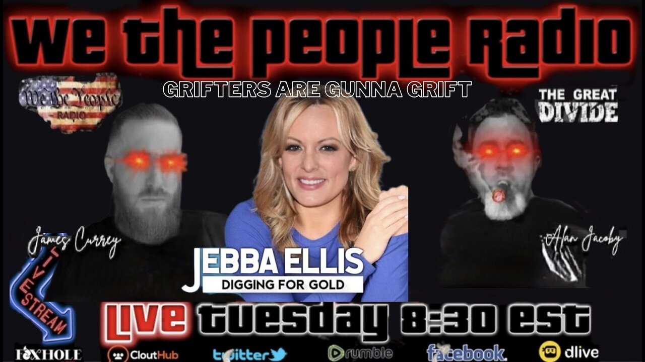 #151 We The People Radio - Grifters Gunna Grift