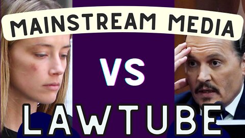 LAWTUBE vs MAINSTREAM Media ANALYSIS of Depp Vs Heard! TMZ, Vogue, and MORE.