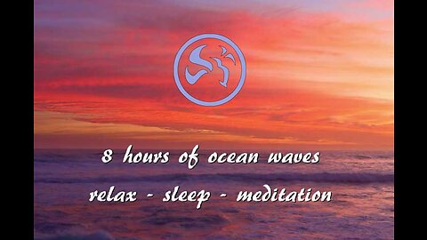 8 hours of relaxing ocean waves