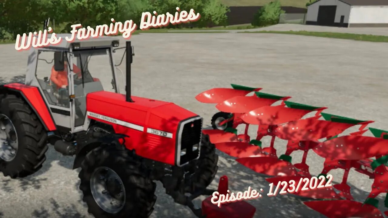 Will's Farming Diary Episode 1/23/2022 / Farming Simulator 2022