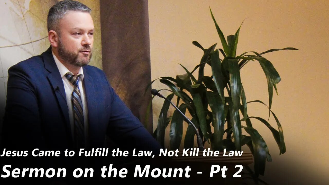 Jesus Came to Fulfill the Law, Not Kill the Law (Pastor Joe Jones) Sunday-AM