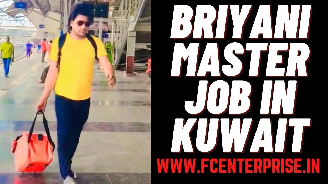 Job in Kuwait 🔥 Biriyani Master job Salry 5000-6000 | FC Enterprise #biriyani