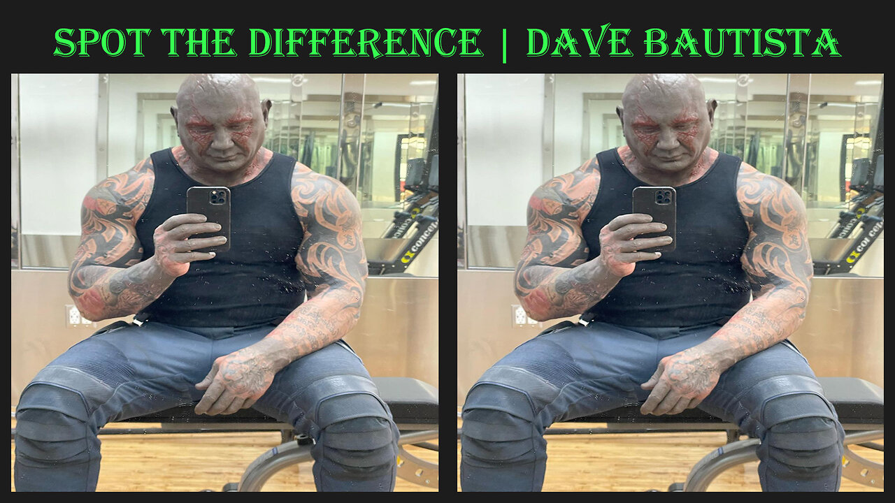 Spot the difference | Dave Bautista