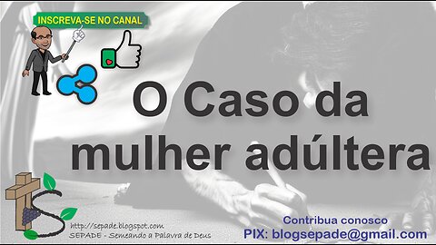 O caso da mulher adúltera