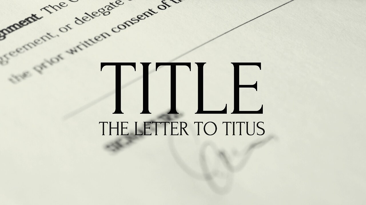 Title: The Letter of Titus — Title Sequence