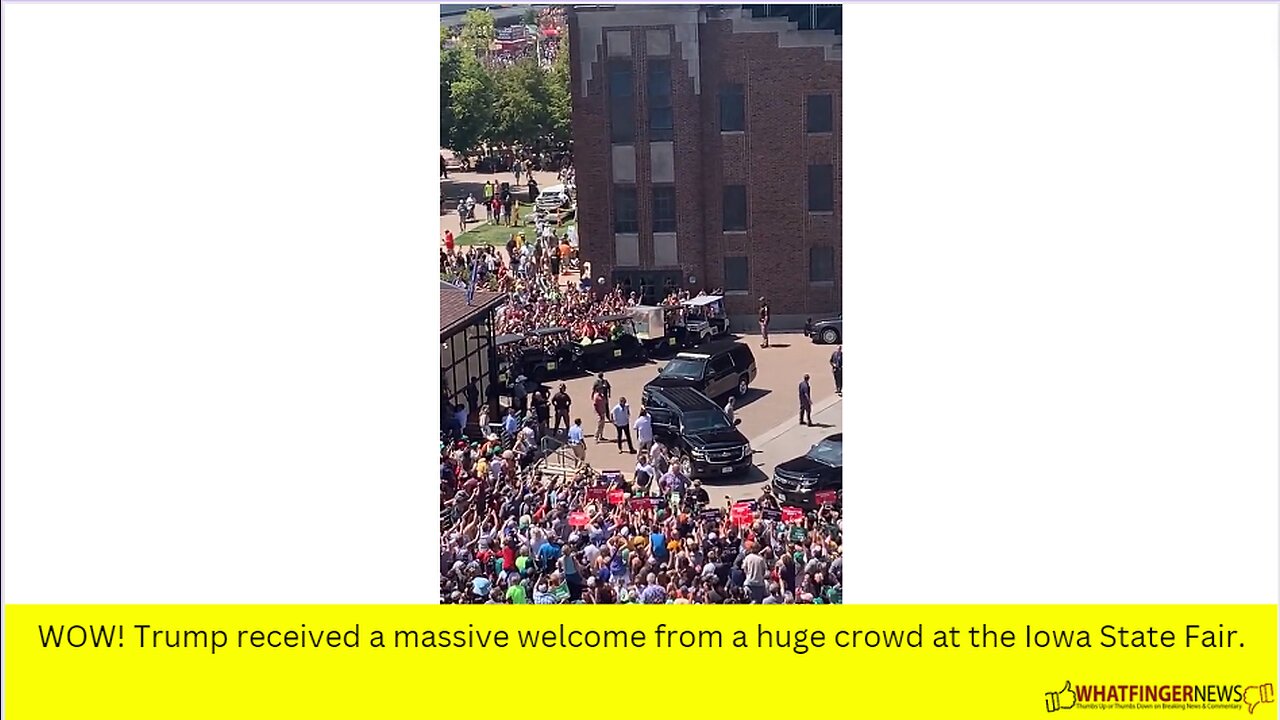 WOW! Trump received a massive welcome from a huge crowd at the Iowa State Fair.