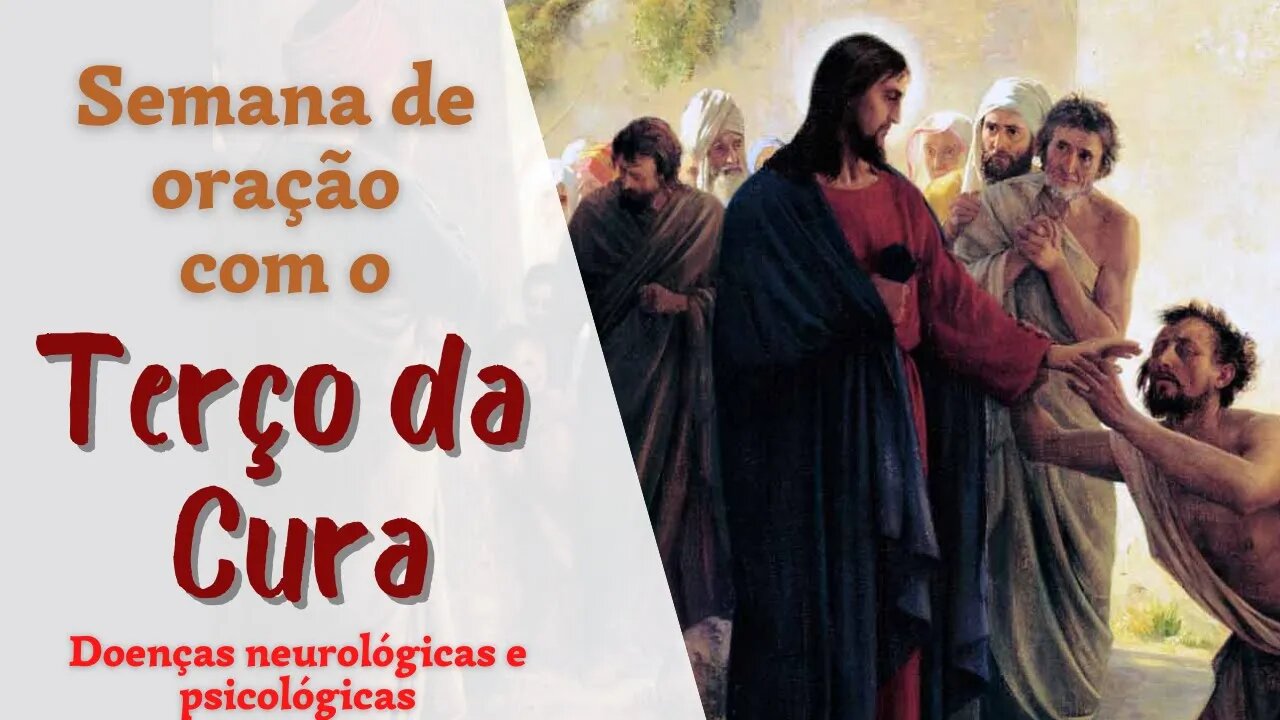 Terço da Cura - Doenças neurológicas e psicológicas