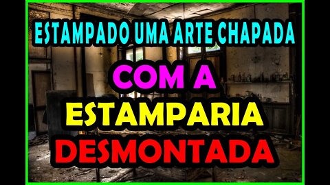 Estampando uma arte chapada com a estamparia desmontada