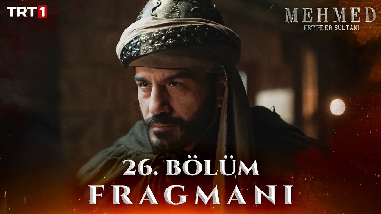 Avance 1 Capítulo 26 - Mehmed Fetihler Sultani