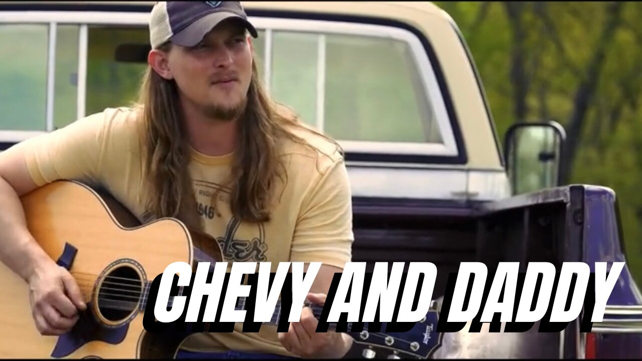 Chevy and Daddy