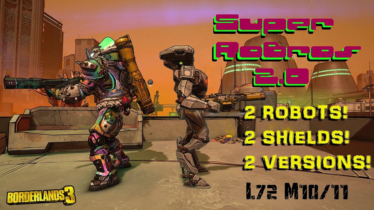 Borderlands 3: Super RoBros! Flak Build Lvl. 72 M. 10-11