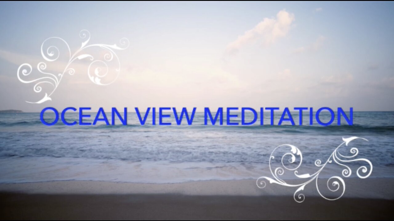 OCEAN VIEW MEDITATION