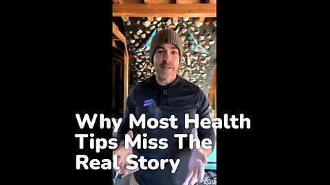 Why Most Health Tips Miss the Real Story!