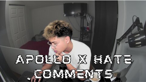 Apollo X Hate Comments