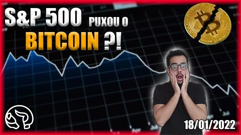 MERCADO AMERICANO ABRE EM QUEDA E LEVA BITCOIN JUNTO! Análise BTC 18/01/2022
