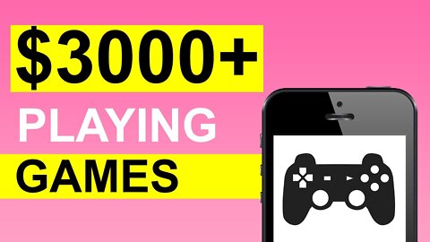 Make $3,000+ For Playing Games! (Make Money Online)