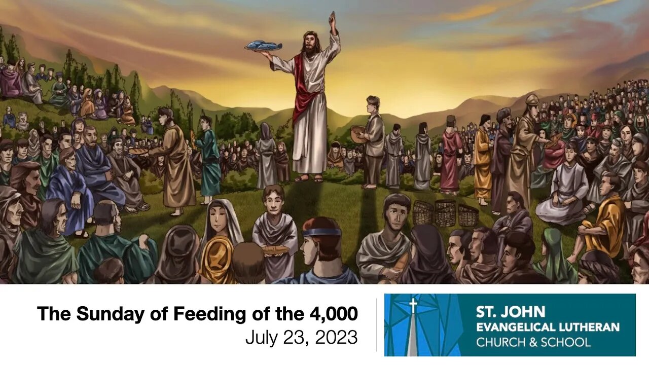 The Sunday of Feeding of the 4,000 — July 23, 2023