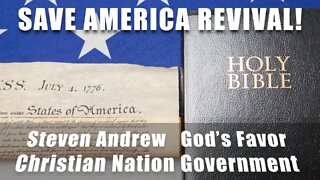 Save America Revival! Christian Nation Government Exodus 18:21 | Steven Andrew