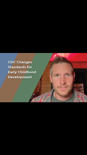 CDC Changes Standards for Early Childhood Development