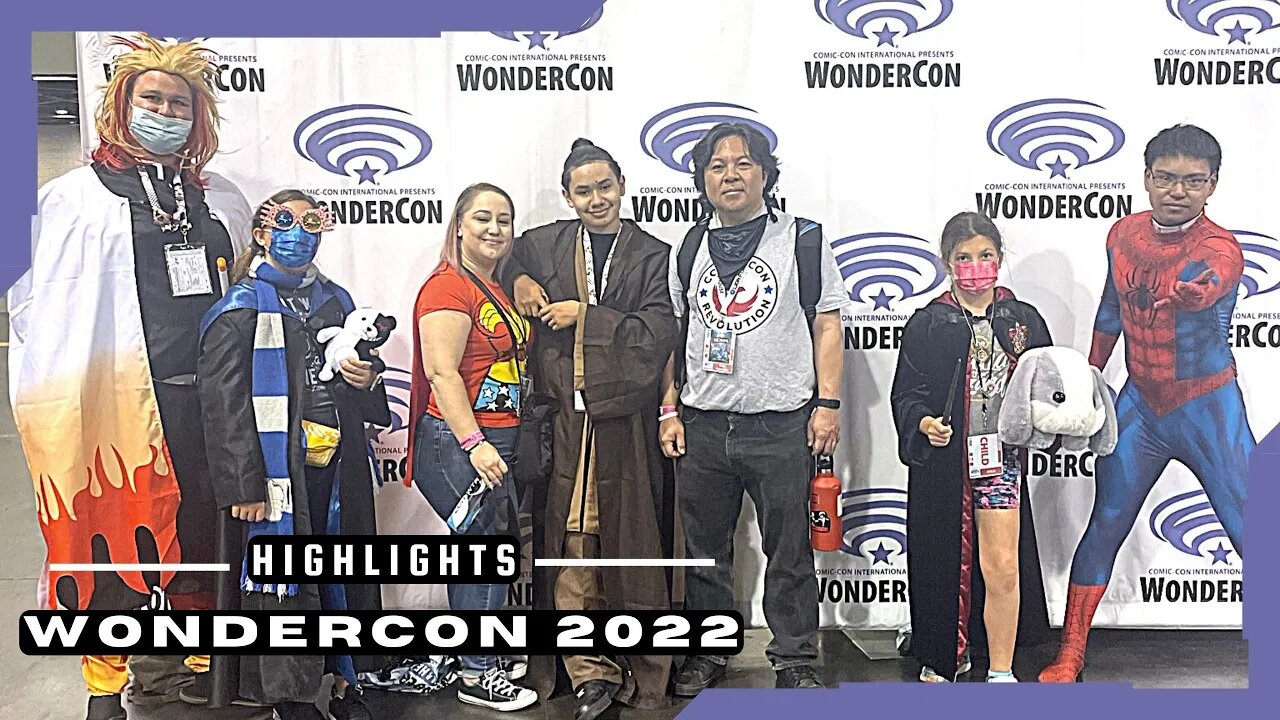 Wondercon 2022 Highlights