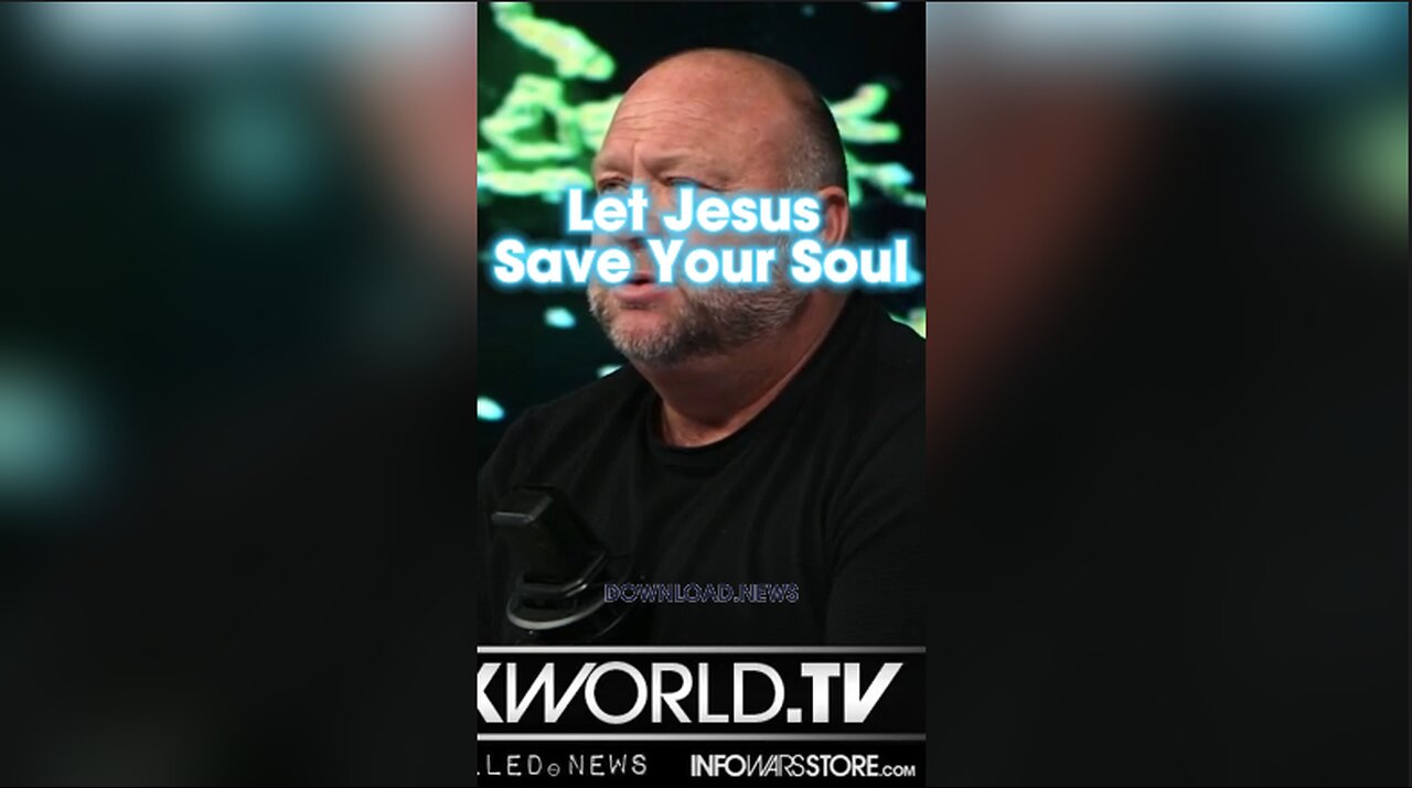 Alex Jones: And do not be afraid of those who kill the body but are unable to kill the body but are unable to kill the soul; but rather fear Him who is able to destroy both soul and body in hell, Matthew 10 - 11/12/23