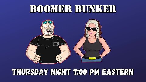 Boomer Bunker Live Thursday Edition | Episode 235