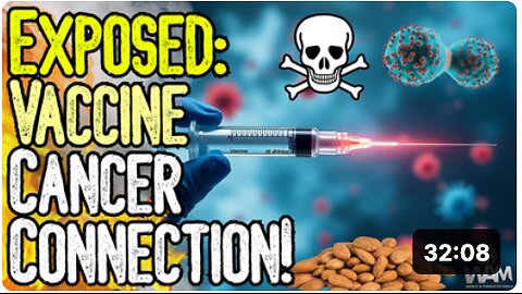 EXPOSED: THE VACCINE CANCER CONNECTION! - We Are Being Targeted! - Cancer Cases To SKYROCKET!