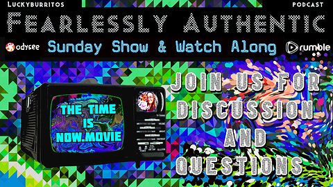 Fearlessly Authentic - the Time Is Now Watch Along
