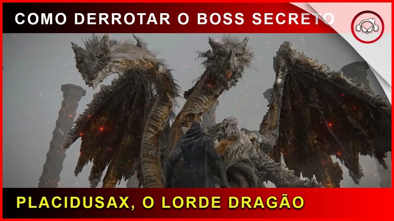 Elden Ring, Boss Fight, Como derrotar o Boss Secreto Placidusax, O Lorde Dragão | Super-dica