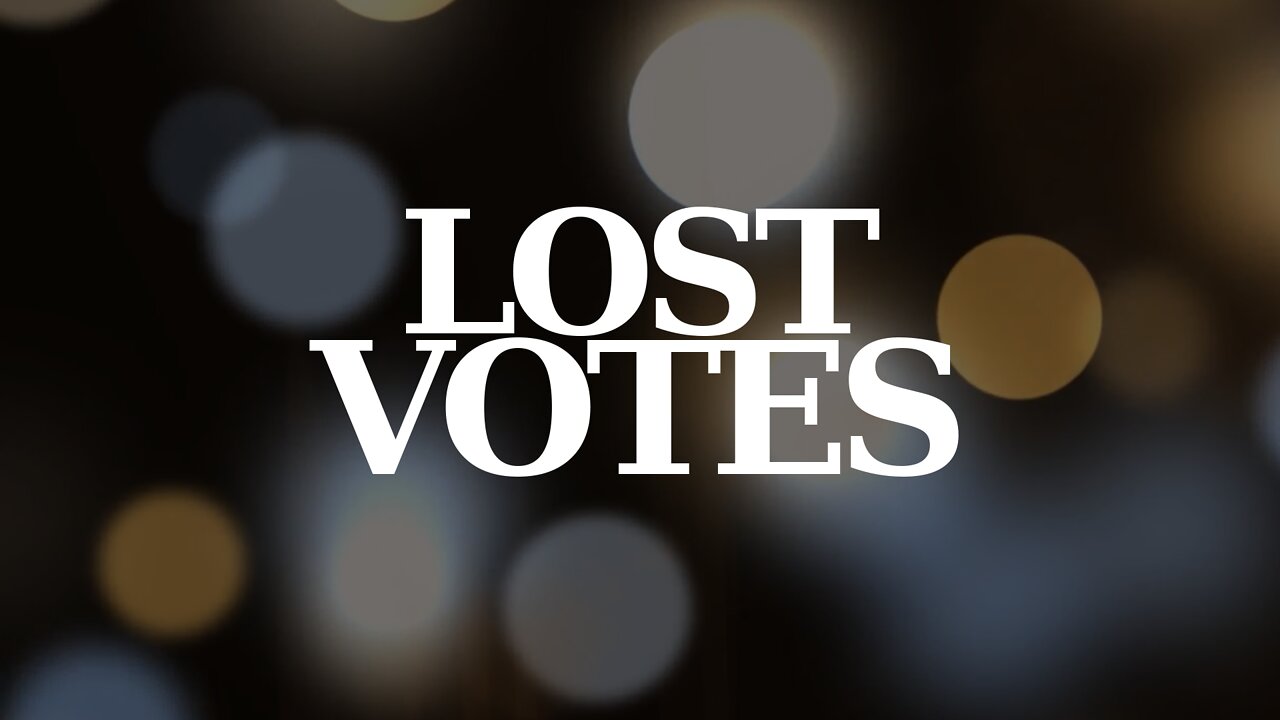 LOST VOTES