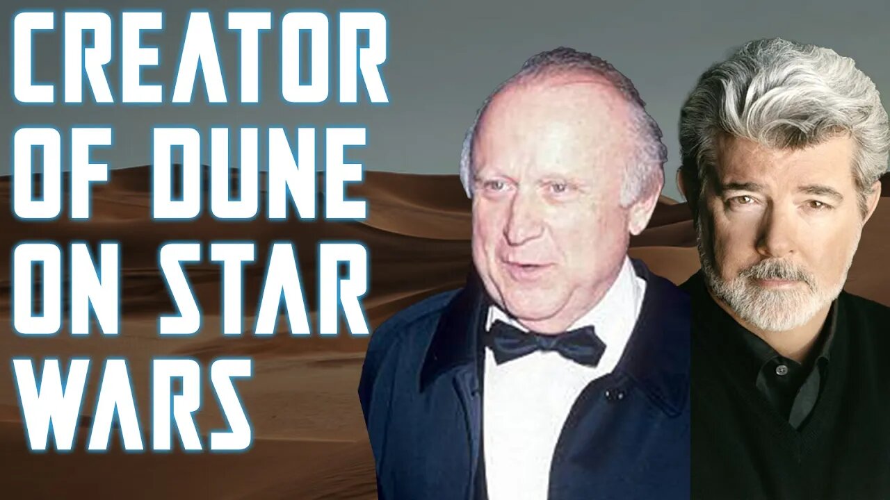 Frank Herbert - Creator of Dune - on Star Wars and George Lucas