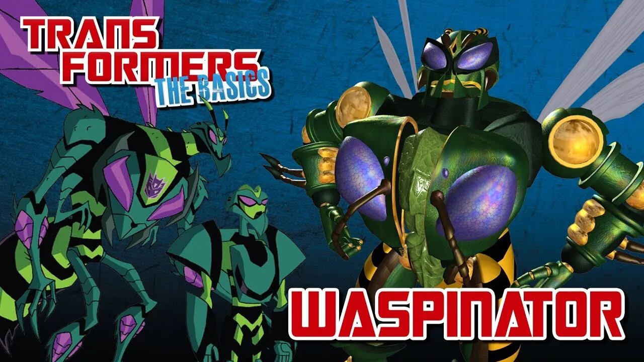 Transformers The Basics: Ep 88 - WASPINATOR