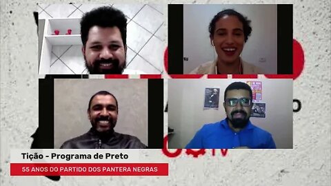 55 anos do Partido dos Panteras Negras - Tição, Programa de Preto nº 119 - 15/04/21