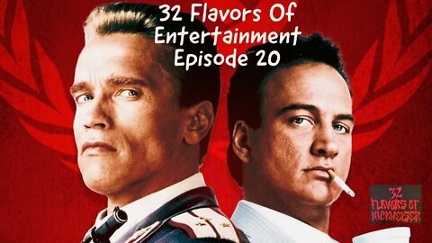 32 Flavors Of Entertainment Episode 20
