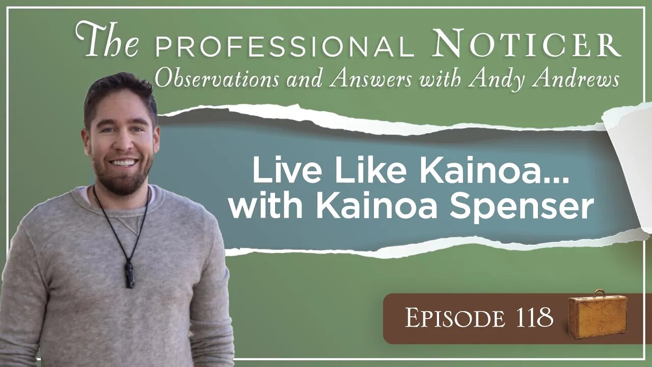 Live Like Kainoa...with Kainoa Spenser