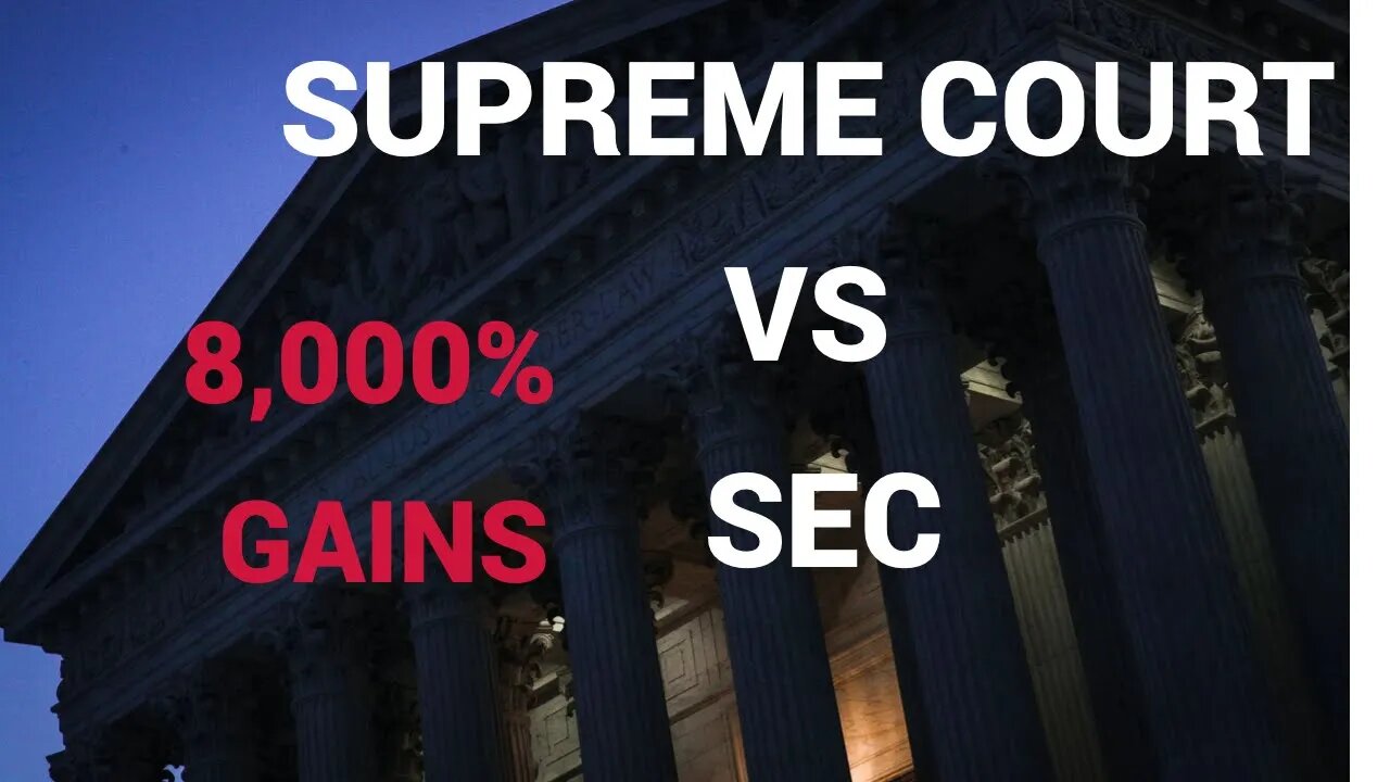 Supreme Court To Take On The SEC Next? 8,000% Crypto Gains!
