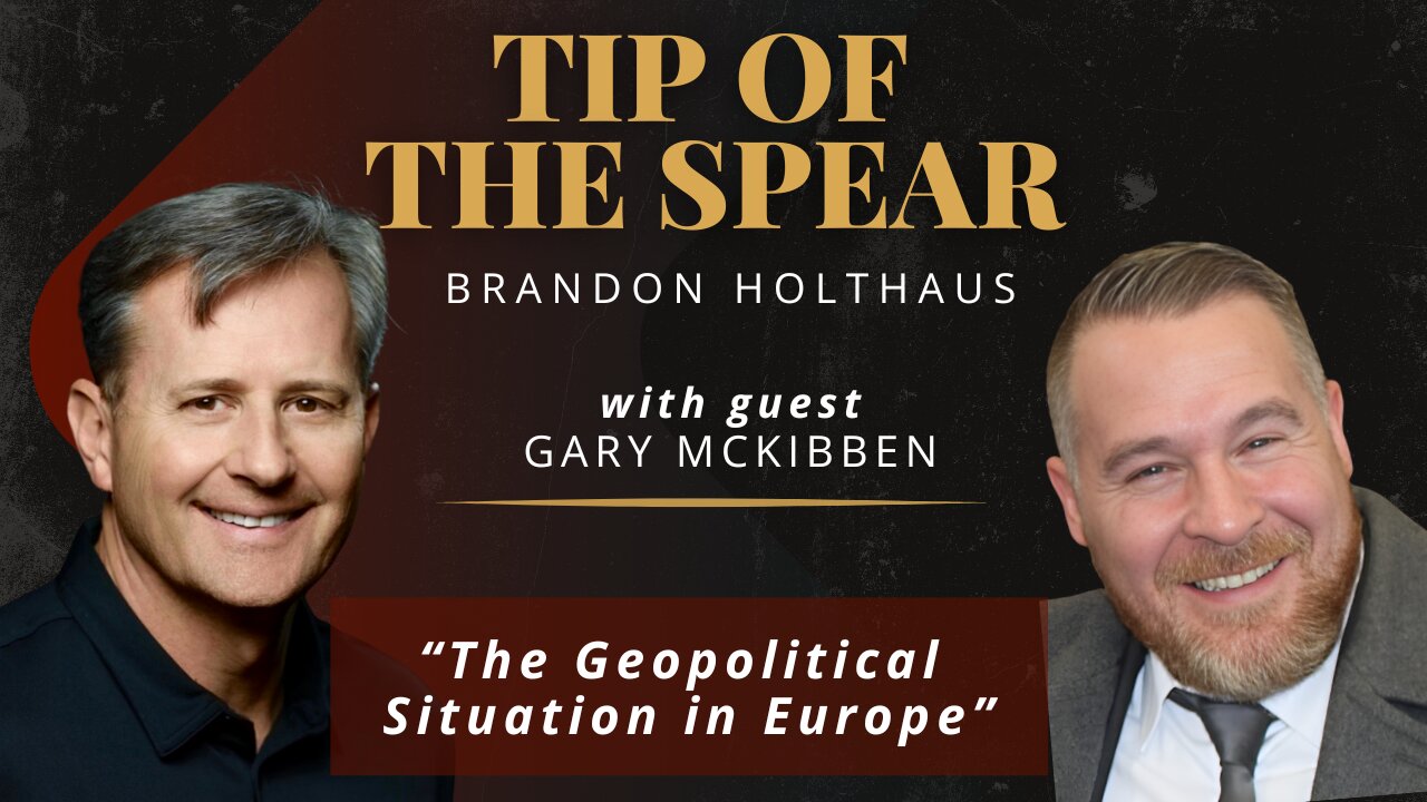 "The Geopolitical Situation in Europe" with guest Gary McKibben