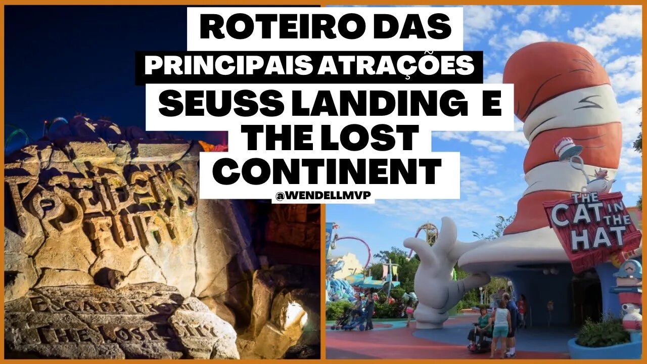 ROTEIRO | SEUSS LANDING e THE LOST CONTINENT | MELHORES ATRAÇÕES - ISLANDS OF ADVENTURE