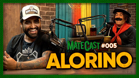 ALORINO | MATECAST #005