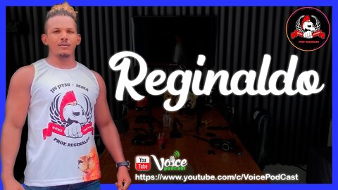 REGINALDO MIRANDA (BOXE - NOBRE ARTE - MMA ) - Voice PodCast #40