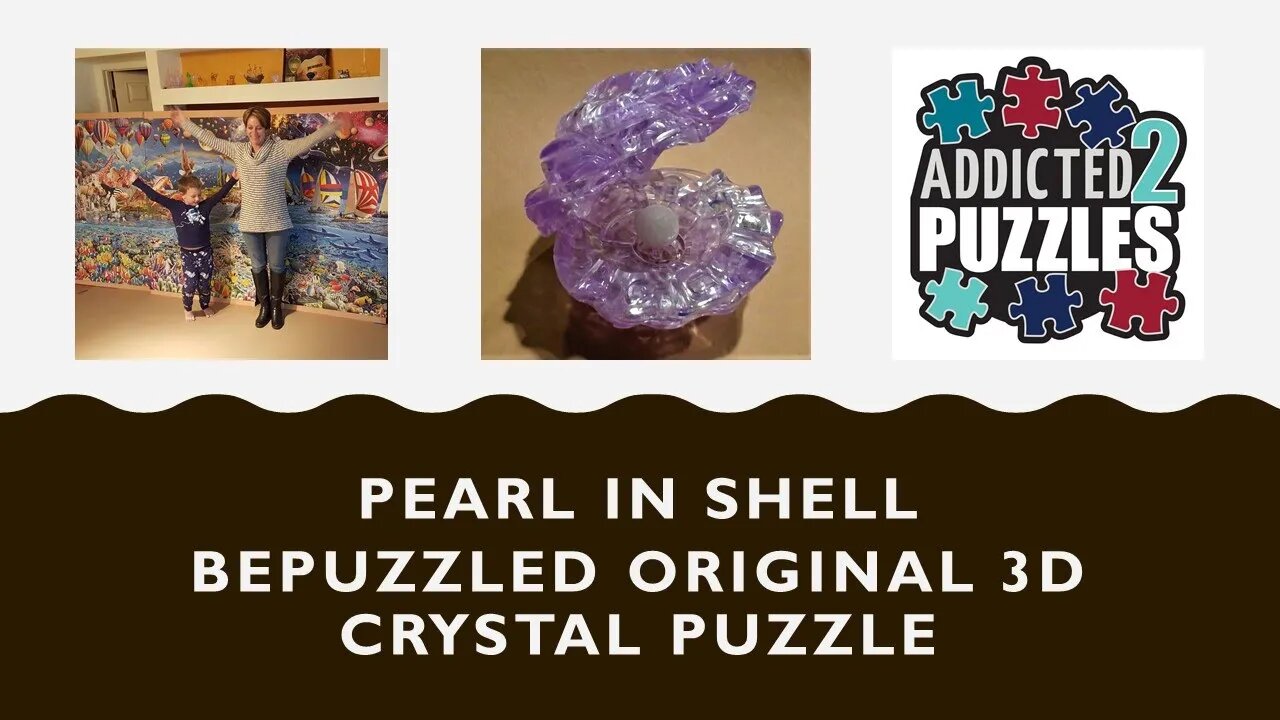 Pearl In Shell 3D Crystal Puzzle Tutorial