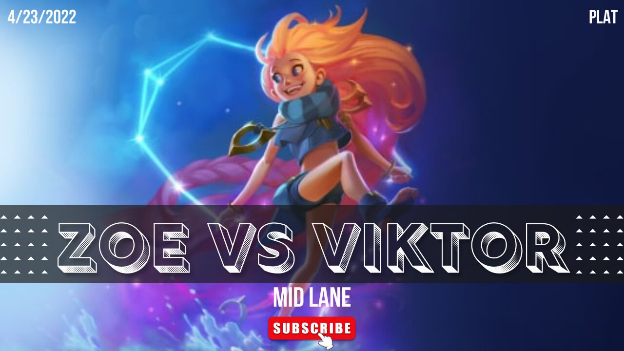 【League of Legends】Zoe mid vs Viktor - Plat Elo DuoQ