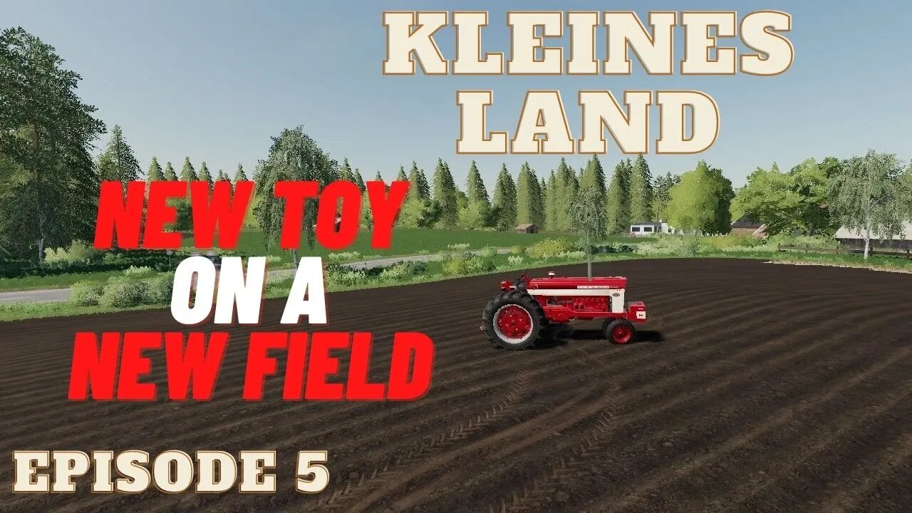 Kleines Land Episode 5 - New Toy on a New Field