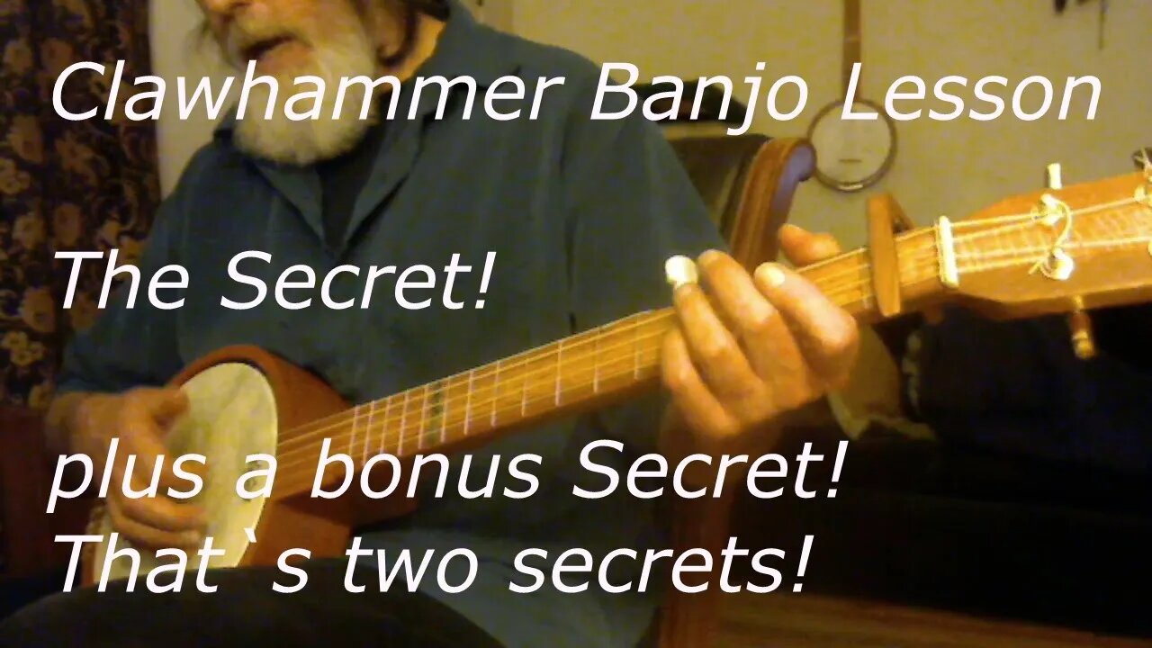 Clawhammer Banjo Lesson / The Secrets!