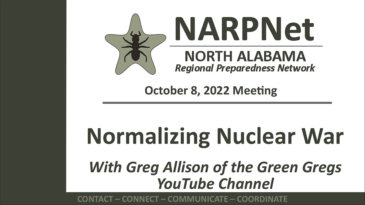 2022-10-08 NARPNet Presentation: Normalizing Nuclear War