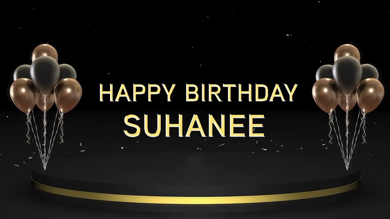 Wish you a very Happy Birthday Suhanee