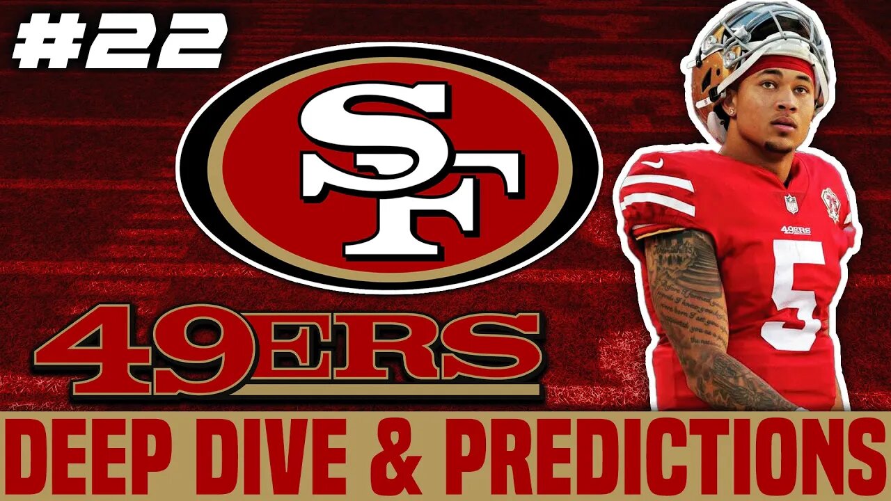 San Francisco 49ers Deep Dive & Predictions