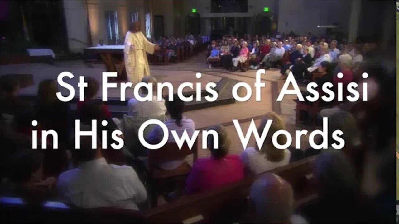 St Francis of Assisi - In His Own Words